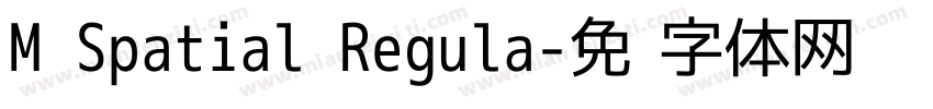 M Spatial Regula字体转换